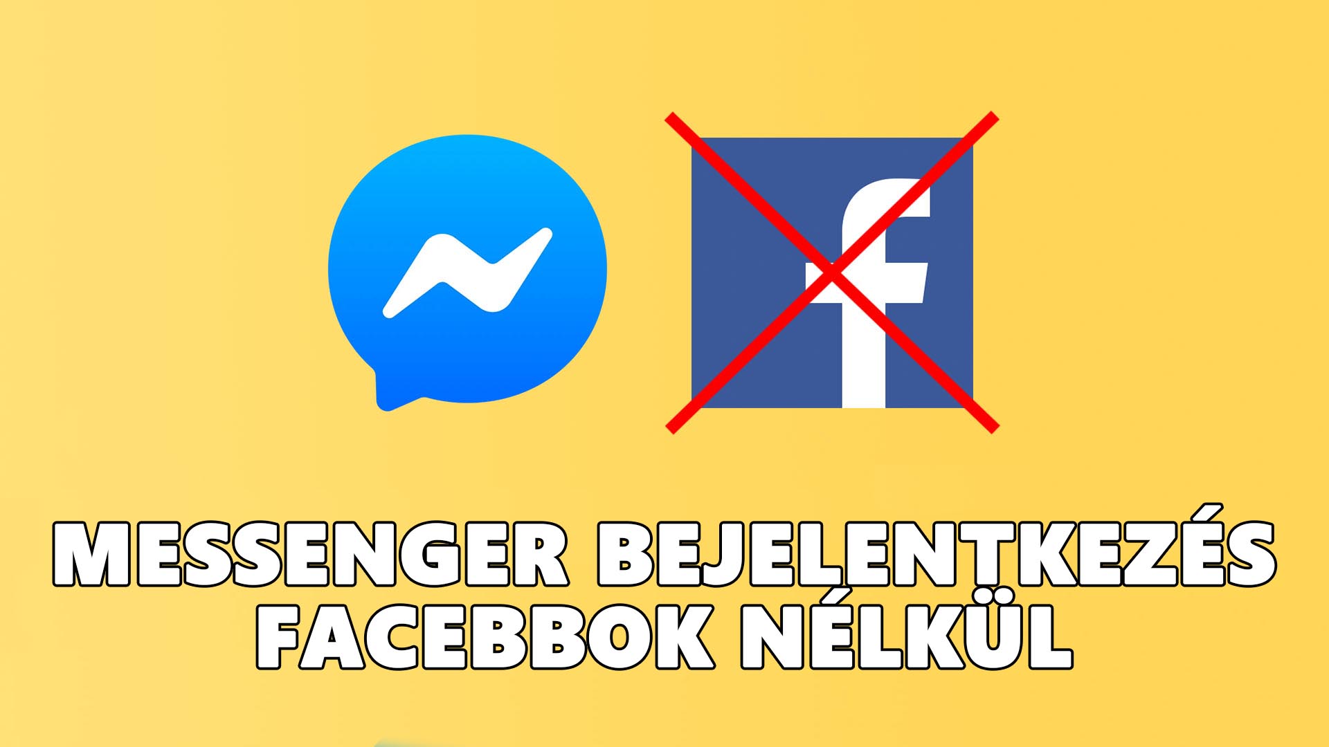 Messenger belépés, bejelentkezés Facebook nélkül cikk nyitóképe, borítóképe
