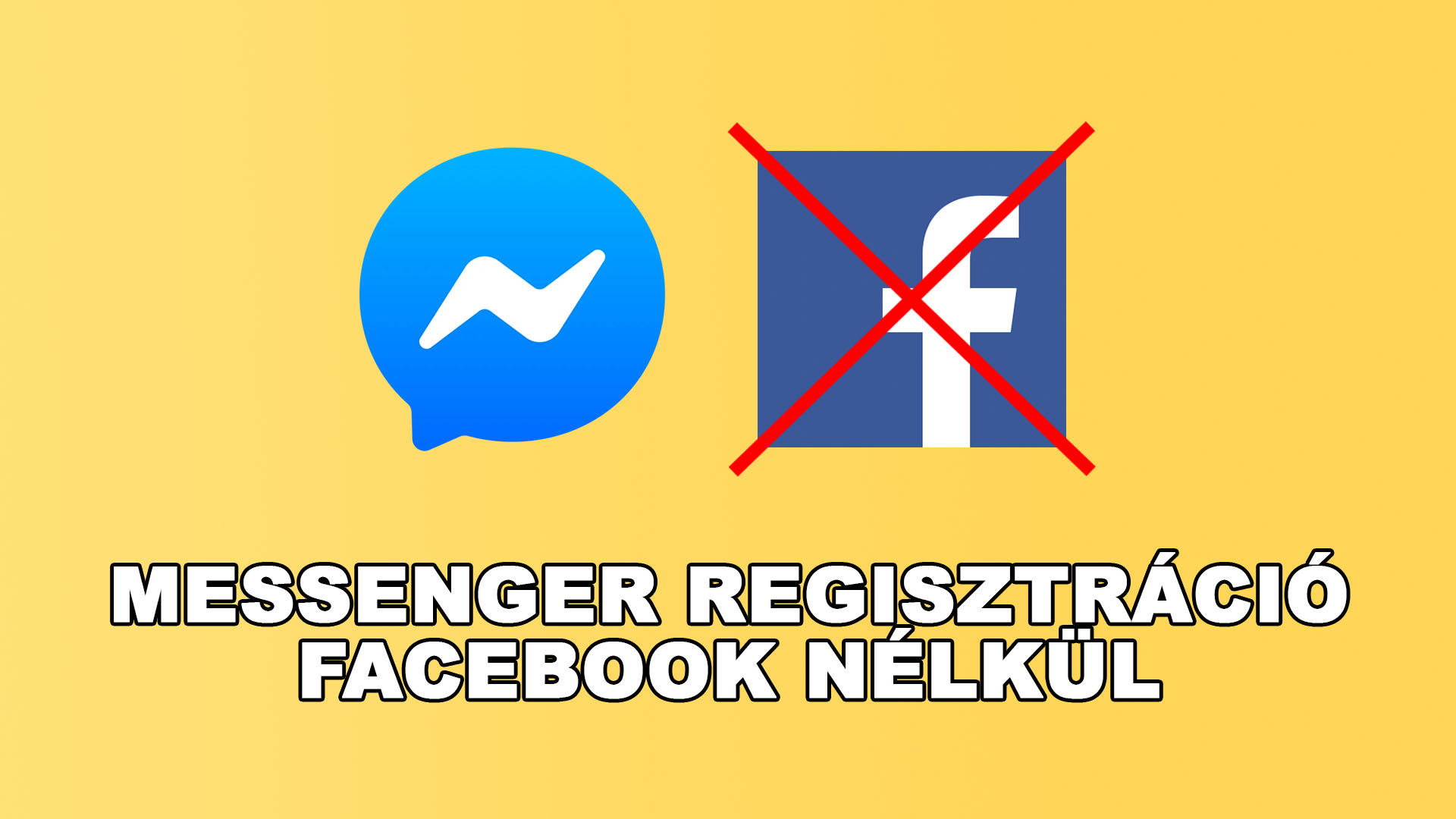 Messenger regisztráció Facebook fiók létrehozása nélkül