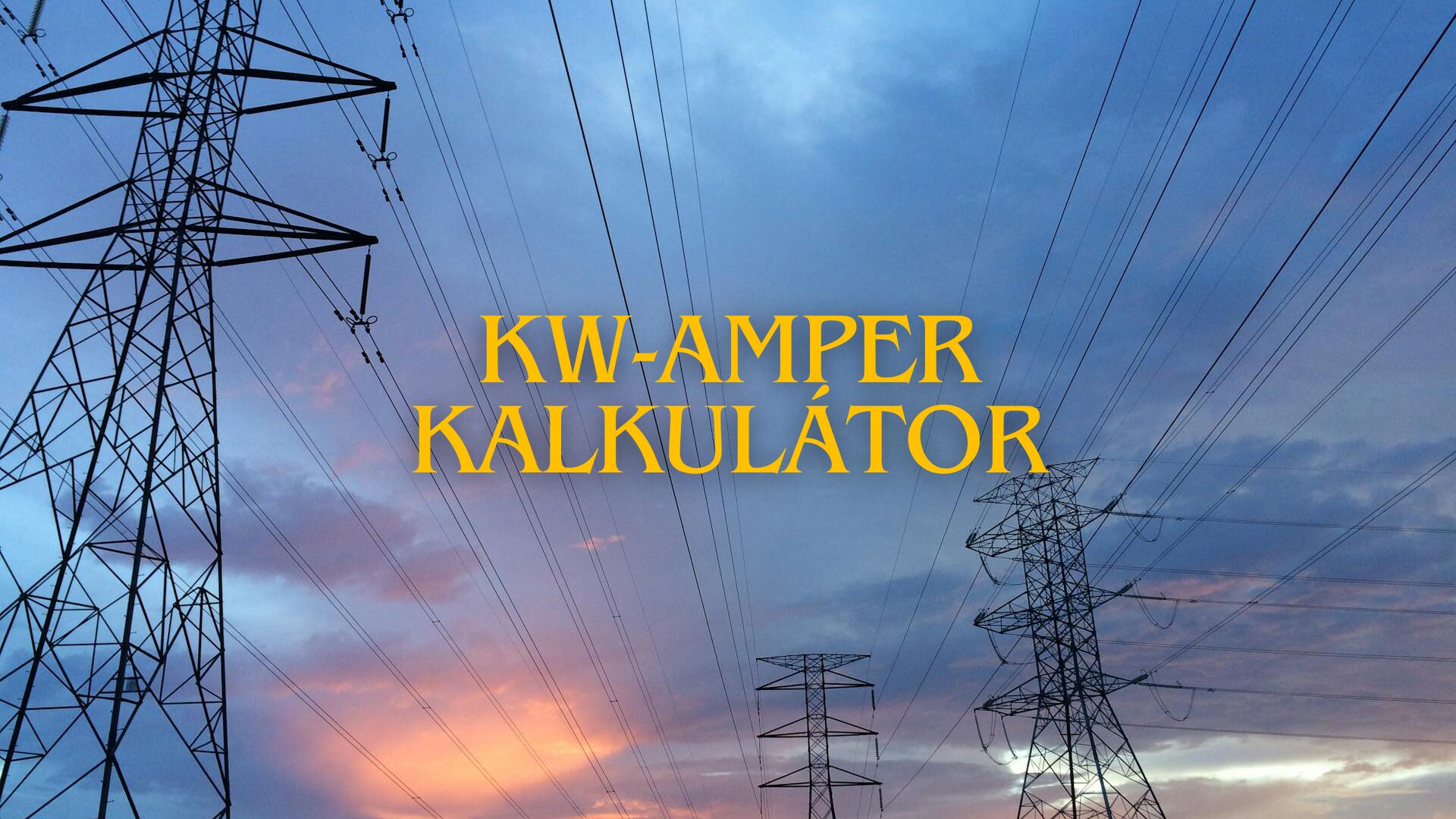 kW-Amper kalkulátor: Átváltás kilowattból amperbe